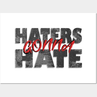 Haters gonna hate Posters and Art
